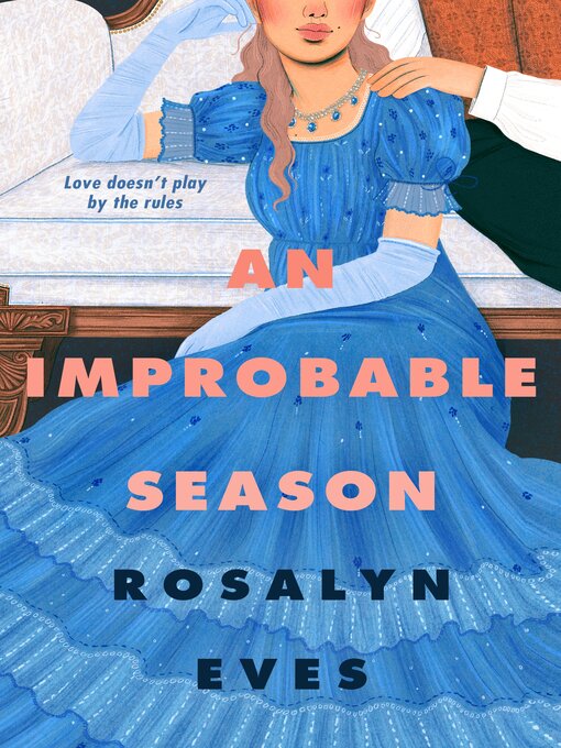 Title details for An Improbable Season by Rosalyn Eves - Available